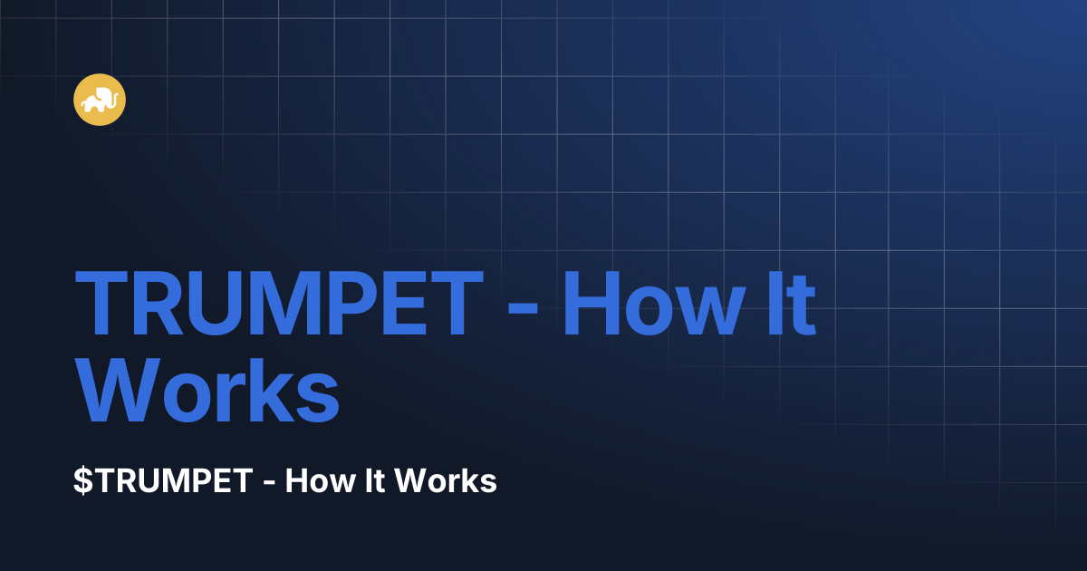 TRUMPET - How It Works | Elephant Money