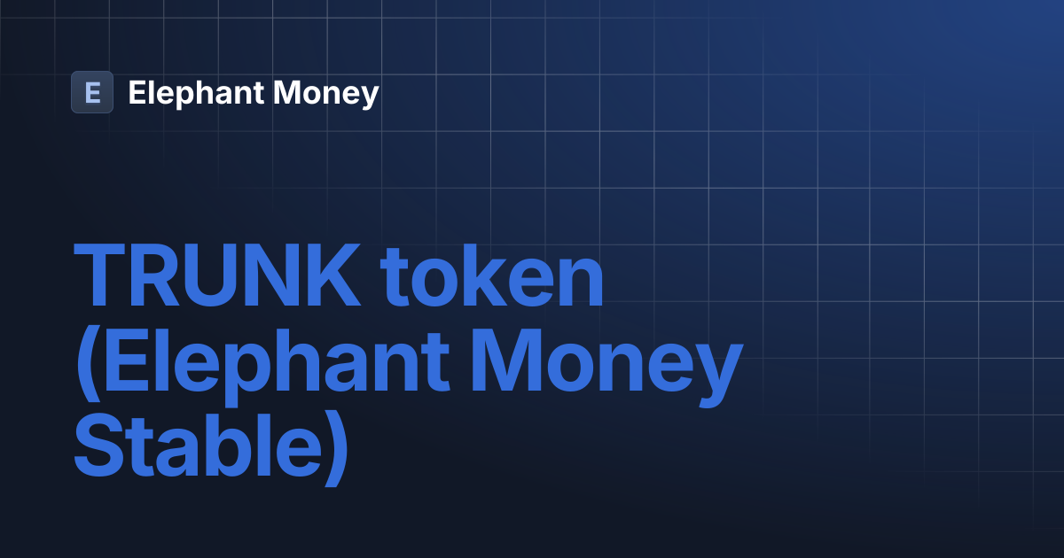 Trunk Token Elephant Money Stable Elephant Money